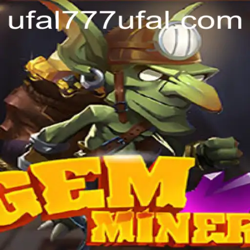 Exploring GemMiner: A Deep Dive into UfaL777's Latest Gaming Sensation